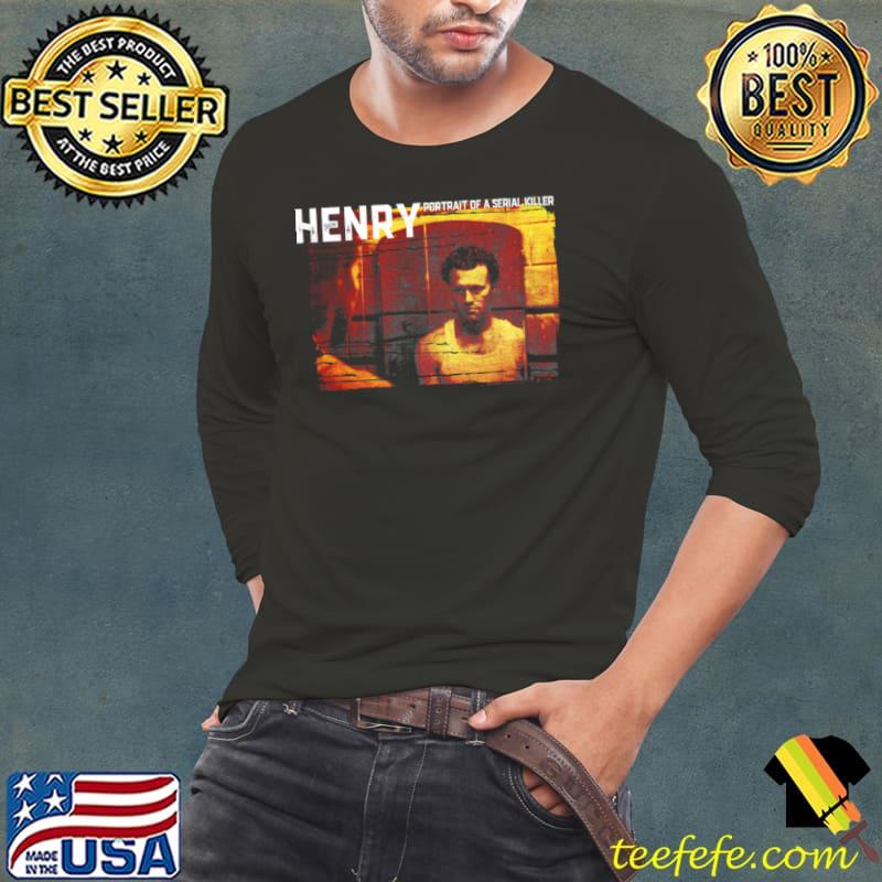 Henry Portrait Of A Serial Killer Shirt Long Sleeve Tee Henry Portrait Of A Serial Killer Shirt Long Sleeve Tee