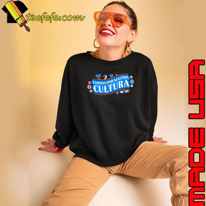 Hispanic Heritage Night Unidos Por Nuestra Cultura s Sweatshirt Hispanic Heritage Night Unidos Por Nuestra Cultura s Sweatshirt