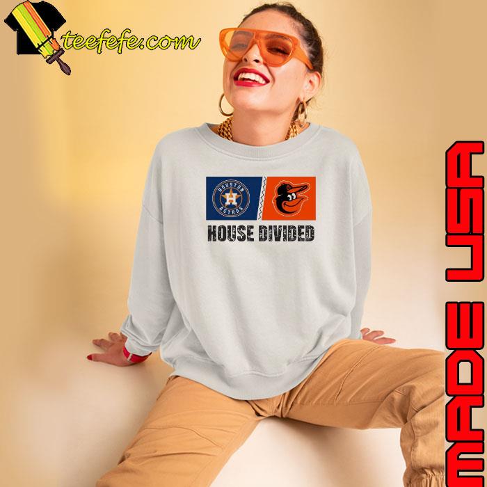 Houston Astros vs Baltimore Orioles House Divided Shirt Sweatshirt Houston Astros vs Baltimore Orioles House Divided Shirt Sweatshirt