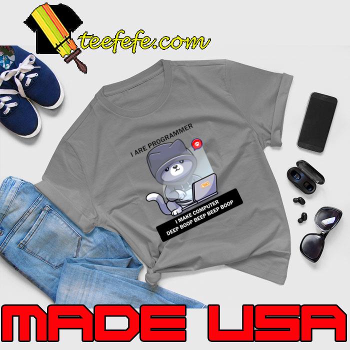 I are programmer make computer deep boop beep cat programmer T-Shirt Unisex I are programmer make computer deep boop beep cat programmer T-Shirt Unisex
