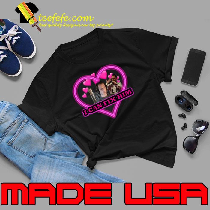 I Can Fix him KEndall Shirt