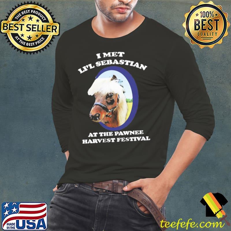 I Met Li'l Sebastian At THe Pawnee Harvest Festival Shirt Long Sleeve Tee I Met Li'l Sebastian At THe Pawnee Harvest Festival Shirt Long Sleeve Tee