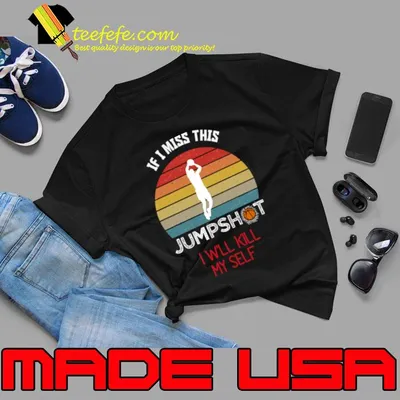 If I Miss This Jump Shot I Will Try Again Vintage Sunset T-Shirt