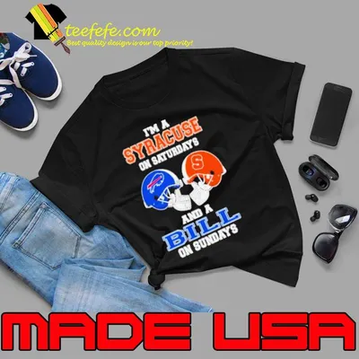 I’m A Syracuse On Saturdays And A Bills On Sundays Helmet 2023 Shirt