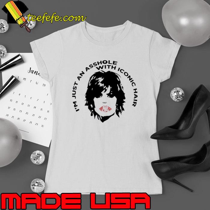 I'm Just An Asshole With Iconic Hair Lisa Rinna shirt