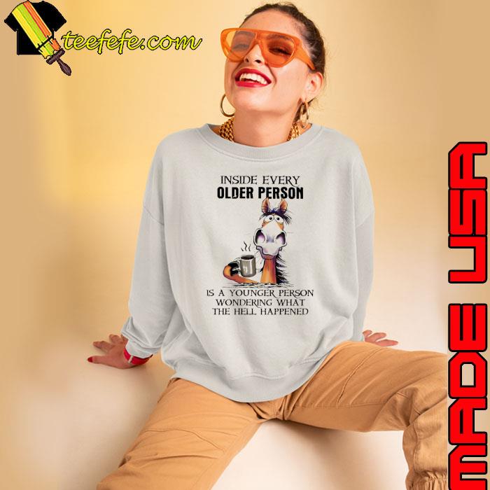 Inside every older person younger person horse shirt