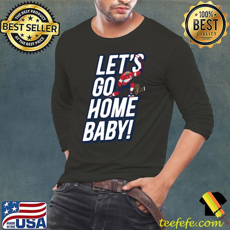 Jonathan Huberdeau Let's Go Home Baby T-Shirt Long Sleeve Tee Jonathan Huberdeau Let's Go Home Baby T-Shirt Long Sleeve Tee