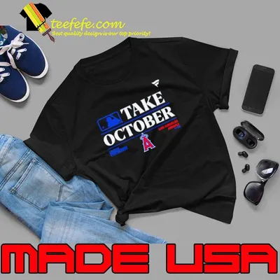 Los Angeles Angels MLB Take October 2023 Postseason shirt