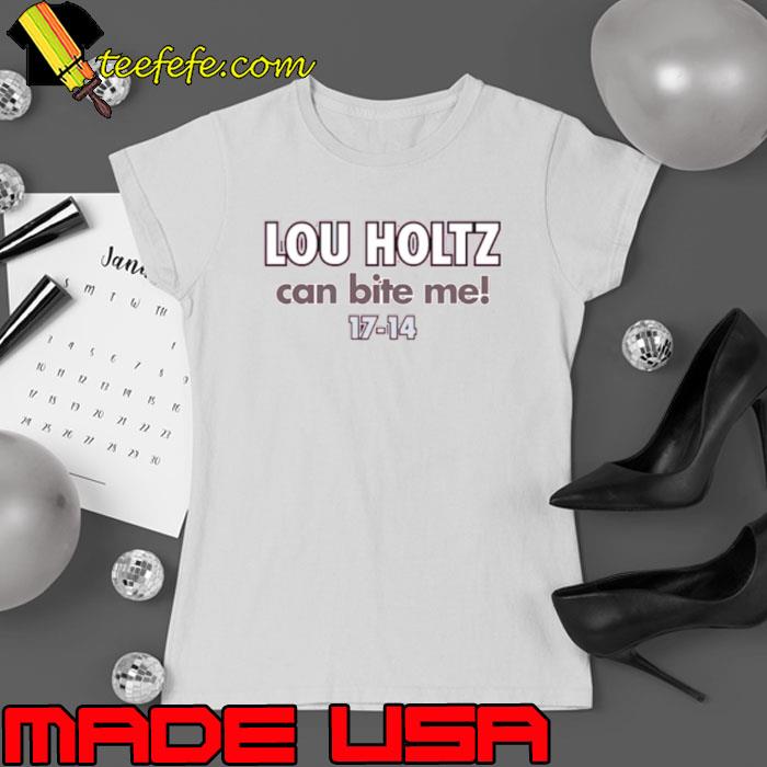 Lou Holtz can bite me shirt Lou Holtz can bite me shirt