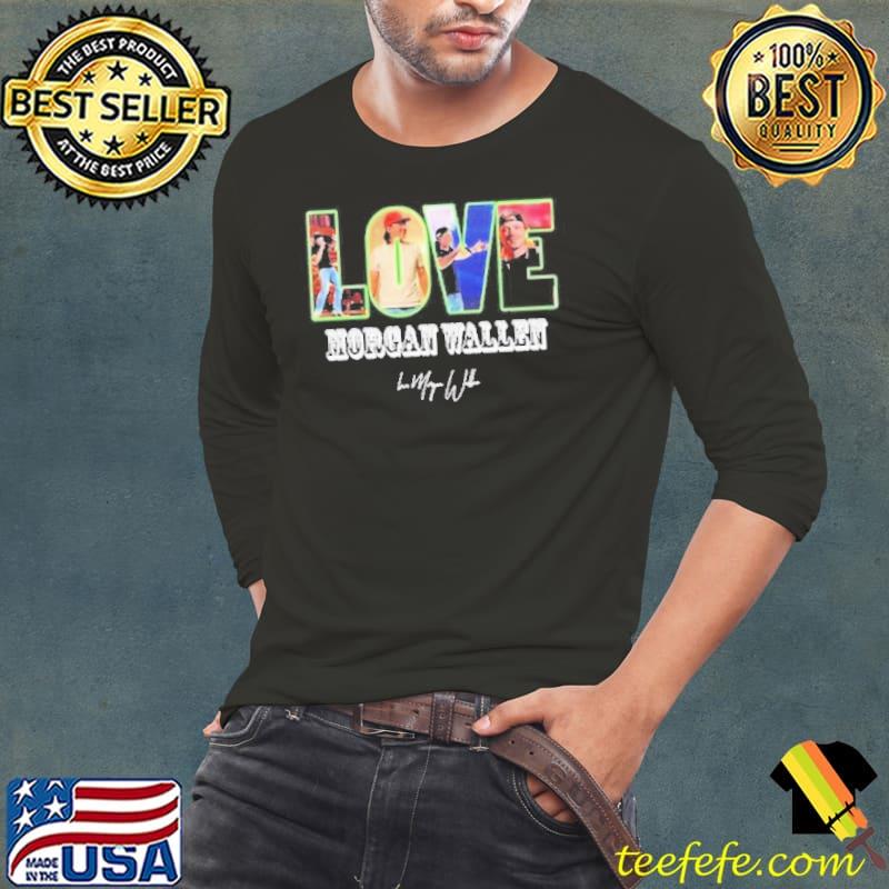 love morgan wallen signatures s Long Sleeve Tee love morgan wallen signatures s Long Sleeve Tee