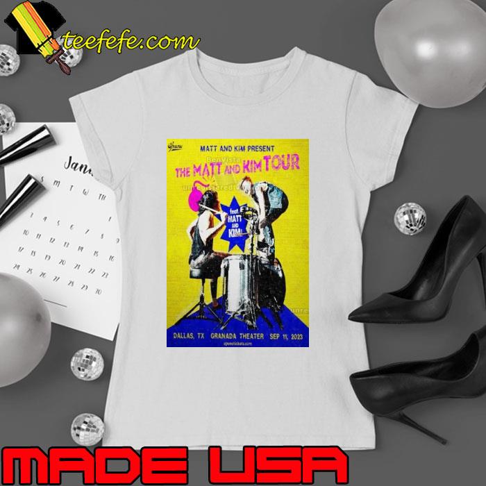 Matt And Kim Concert Tour 2023 September 11 Granada Theater Dallas, TX poster shirt