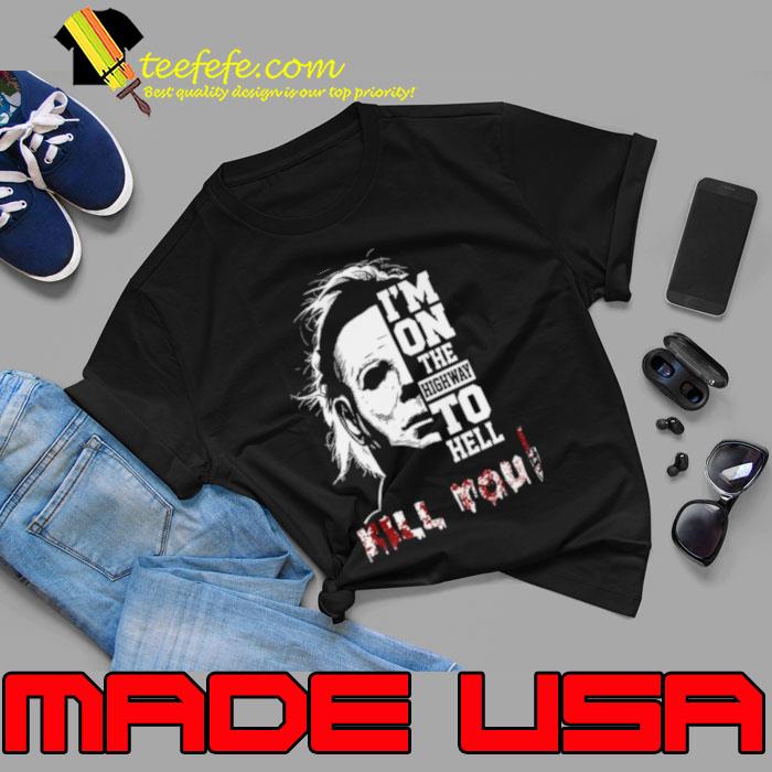 Michael Myers I’m On The Highway To Hell Kill You Halloween 2023 s Unisex Michael Myers I’m On The Highway To Hell Kill You Halloween 2023 s Unisex