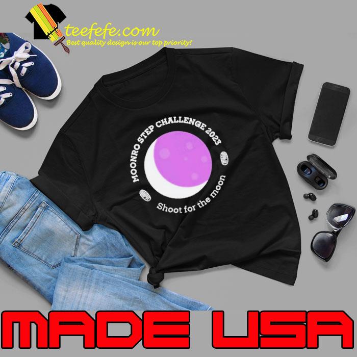 Moonro Step Challenger 2023 Shoot For The Moon Shirt