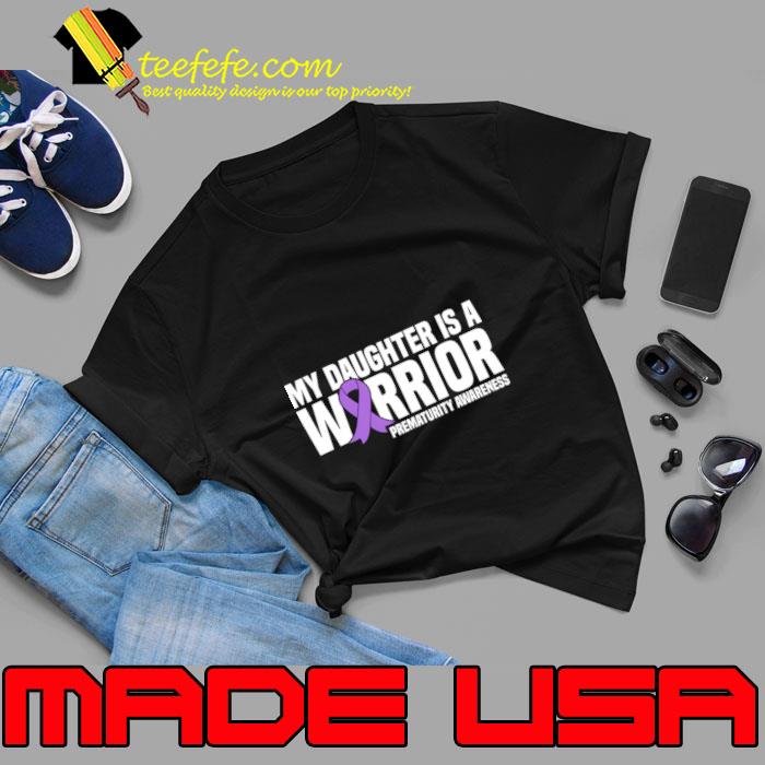 My Daughter Is A Warrior Nicu Prematurity Purple Ribbon T-Shirt Unisex My Daughter Is A Warrior Nicu Prematurity Purple Ribbon T-Shirt Unisex