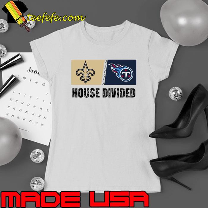 New Orleans Saints vs Tennessee Titans House Divided Shirt New Orleans Saints vs Tennessee Titans House Divided Shirt