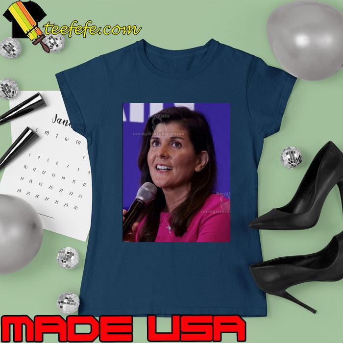 Nikki Haley Political s Ladies tee Nikki Haley Political s Ladies tee