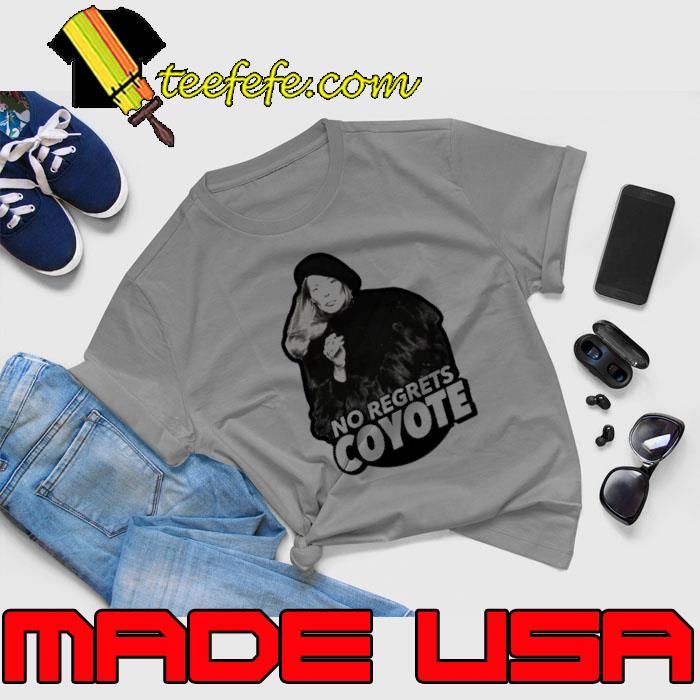 No Regrets Coyote Joan Joni Anderson Mitchell Shirt Unisex No Regrets Coyote Joan Joni Anderson Mitchell Shirt Unisex