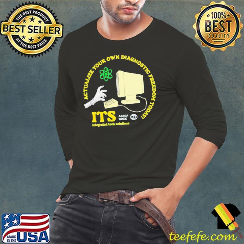 Official Aesop Rock Merch Actualize Your Own Diagnostic Freedom Today Shirt Long Sleeve Tee Official Aesop Rock Merch Actualize Your Own Diagnostic Freedom Today Shirt Long Sleeve Tee