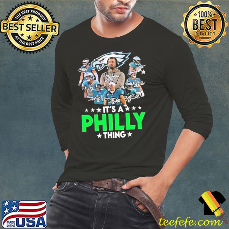 Official philadelphia Eagles champions T-shirt It's A Philly Thing Philadelphia  Eagles Signatures Shirt, hoodie, sweater, long sleeve and tank top