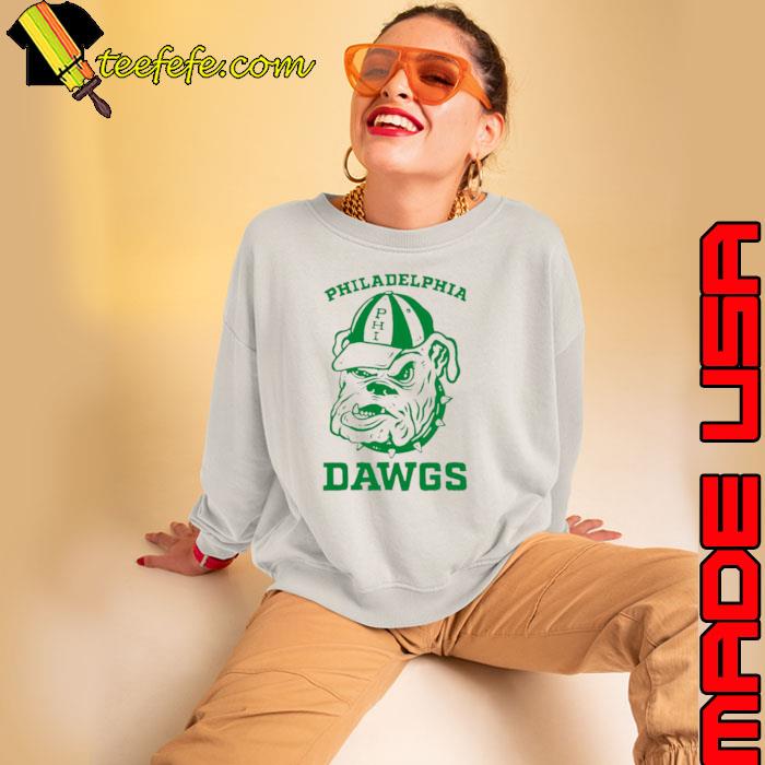 Philadelphia the dawgs s Sweatshirt Philadelphia the dawgs s Sweatshirt