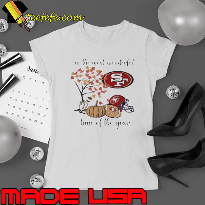 In The Most Wonderful Time Of The Year San Francisco 49ers Shirt