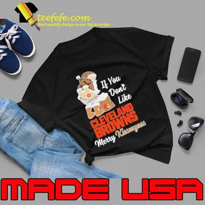 Santa butt If you don’t like Cleveland Browns merry kissmyass christmas shirt