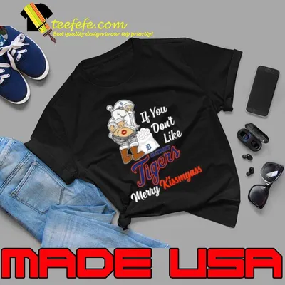 Santa Claus If You Don’t Like Detroit Tigers Merry Kissmyass shirt
