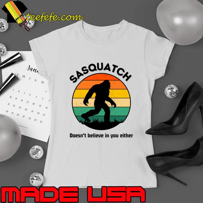 Sasquatch doesn't belive in you either vintage sunset T-Shirt Sasquatch doesn't belive in you either vintage sunset T-Shirt