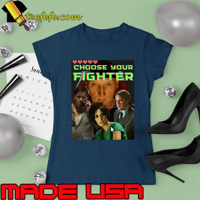 Saw Choose Your Fighter Design Shirt Ladies tee Saw Choose Your Fighter Design Shirt Ladies tee