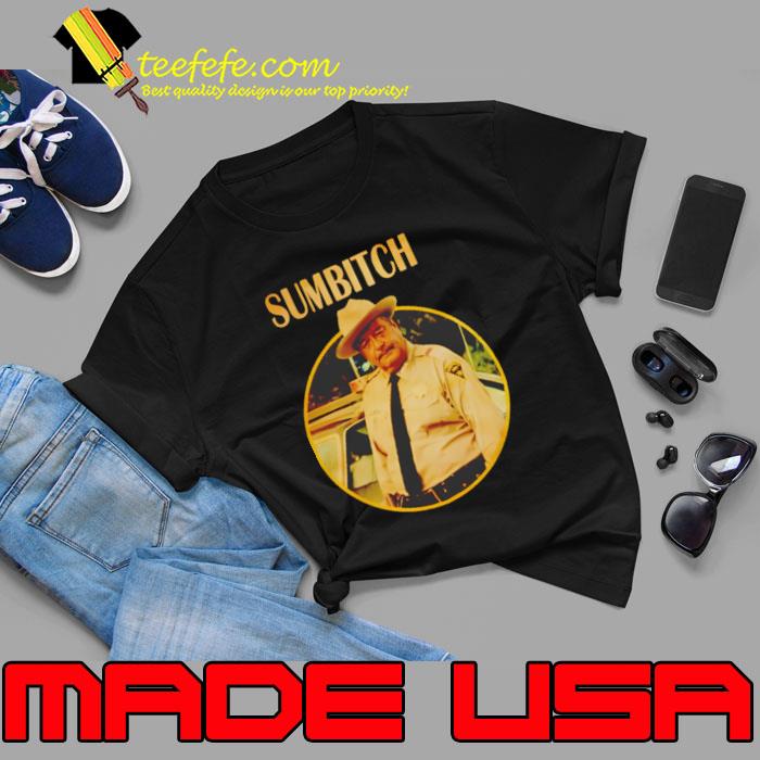 Sheriff Buford T. Justice Sumbitch smokey and the bandit T-Shirt Unisex Sheriff Buford T. Justice Sumbitch smokey and the bandit T-Shirt Unisex