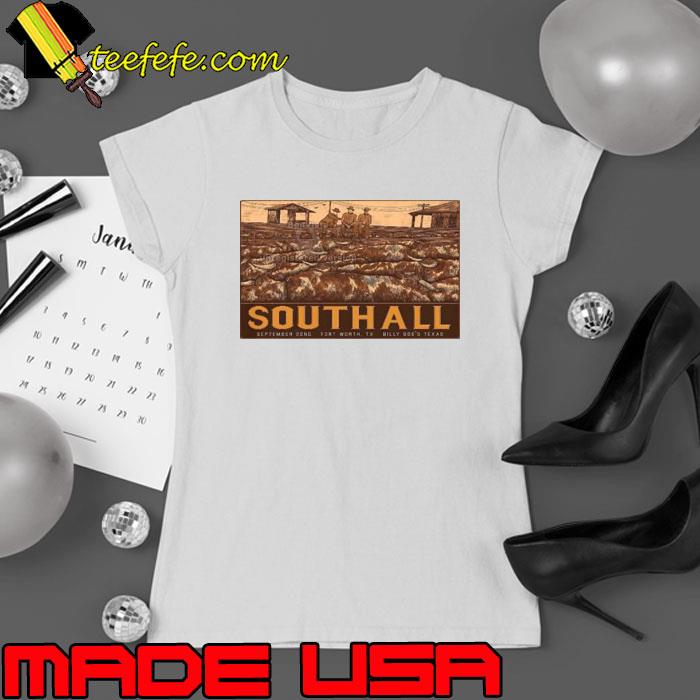 Southall Billy Bob’s Texas Fort Worth TX September 22nd 2023 Shirt Ladies tee Southall Billy Bob’s Texas Fort Worth TX September 22nd 2023 Shirt Ladies tee