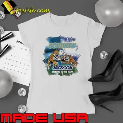 Southern vs Jackson welcome to the bluff shirt