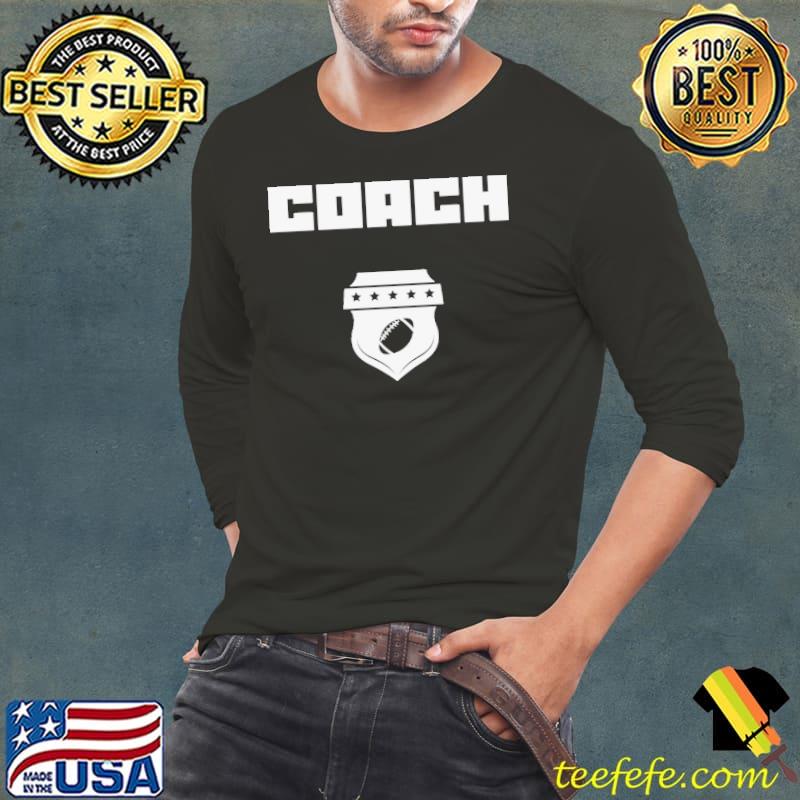 Sports Coach American Football NFL Shirt Long Sleeve Tee Sports Coach American Football NFL Shirt Long Sleeve Tee