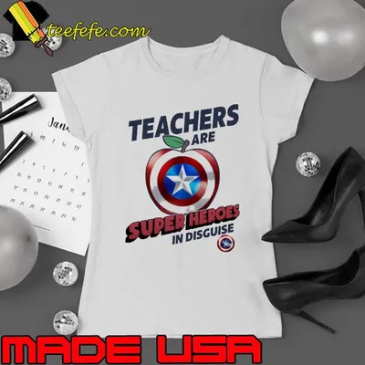Teachers Are Super Heroes In Disguise Apple American shirt