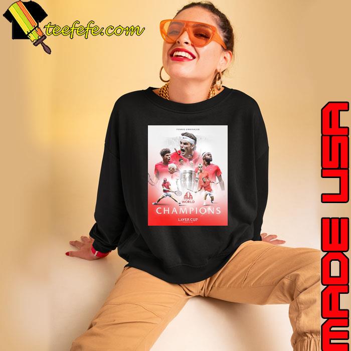 Tennis Unrivaled Laver Cup Vancouver 2023 World Champions Shirt Sweatshirt Tennis Unrivaled Laver Cup Vancouver 2023 World Champions Shirt Sweatshirt