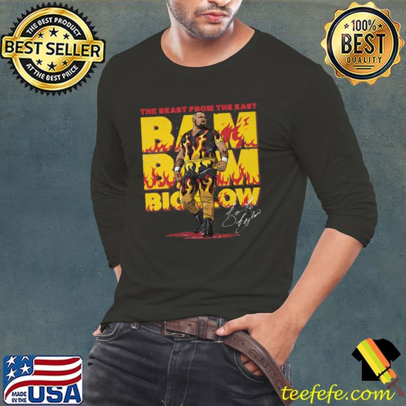 The Beast From The East Signature Bam Bam Bigelow Fire T-Shirt Long Sleeve Tee The Beast From The East Signature Bam Bam Bigelow Fire T-Shirt Long Sleeve Tee