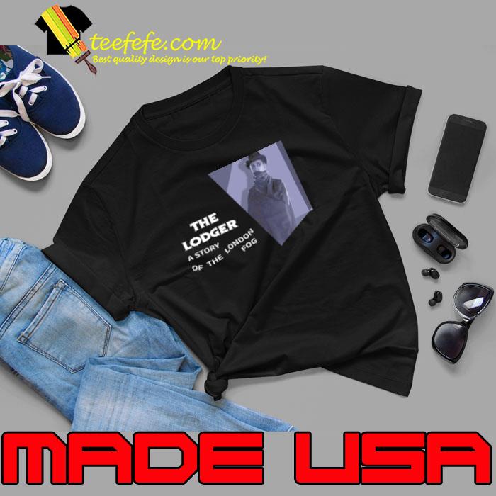The Lodger A Story Of The London Fog Shirt Unisex The Lodger A Story Of The London Fog Shirt Unisex