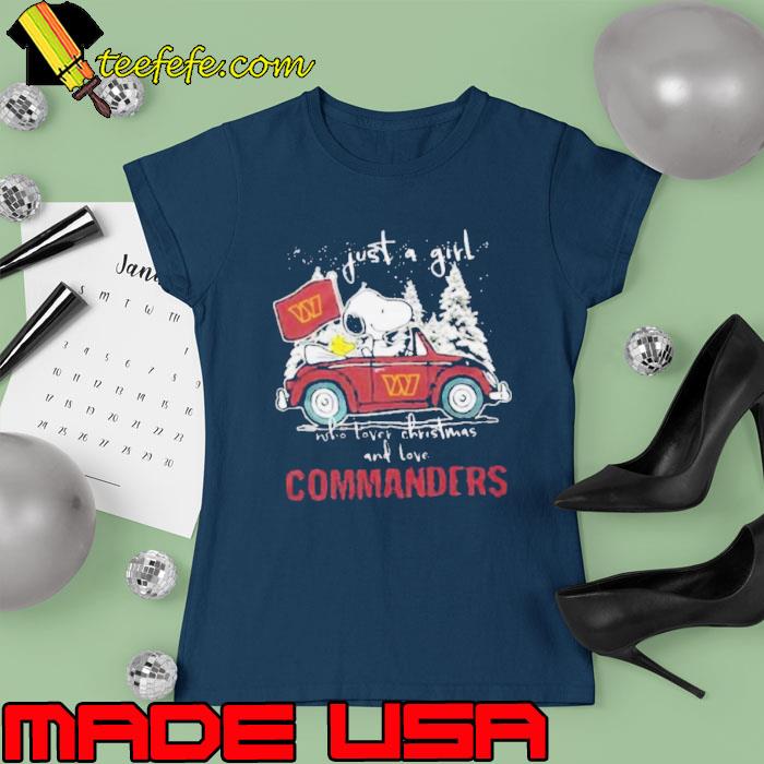 The Peanuts Snoopy And Woodstock Just A Girl Who Love Christmas And Love Commanders Shirt Ladies tee The Peanuts Snoopy And Woodstock Just A Girl Who Love Christmas And Love Commanders Shirt Ladies tee