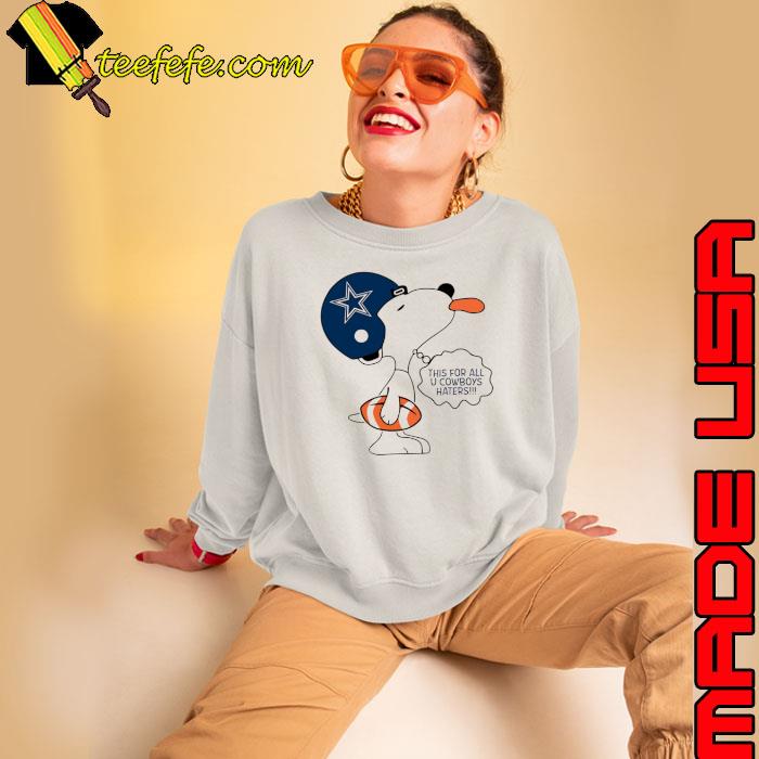 This For All U Cowboys Haters s Sweatshirt This For All U Cowboys Haters s Sweatshirt