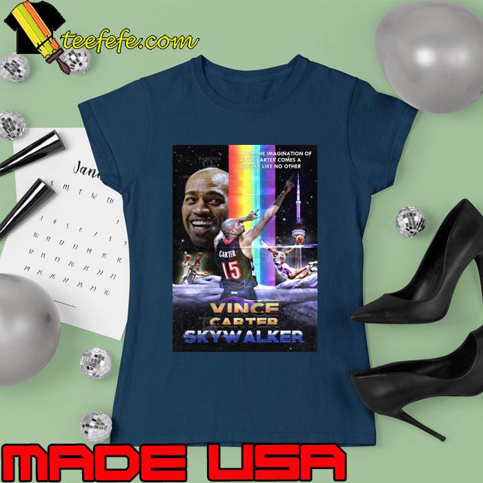 Vince Skywalker’ Carter Poster Shirt Ladies tee Vince Skywalker’ Carter Poster Shirt Ladies tee