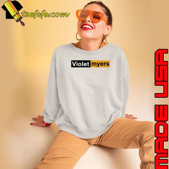 Violet Myers s Sweatshirt Violet Myers s Sweatshirt