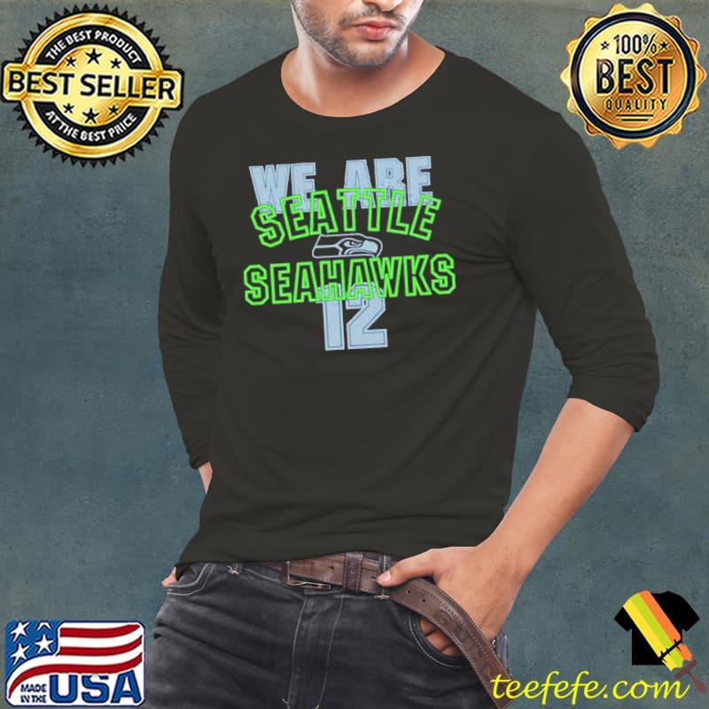 We Are Seattle Seahawks Primary Receiver Slogan Shirt