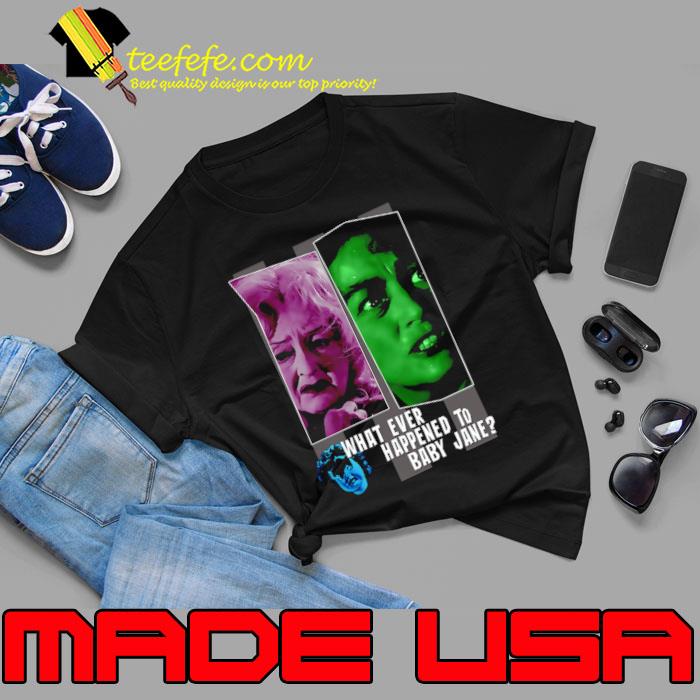 What Ever Happened To Baby Jane Shirt