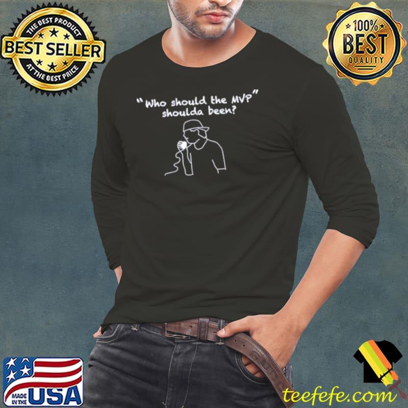Who Should The MVP D00GS s Long Sleeve Tee Who Should The MVP D00GS s Long Sleeve Tee