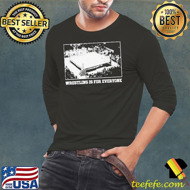 Wrestling Is For Everyone No Space For Racism Sexism Fascism Shirt Long Sleeve Tee Wrestling Is For Everyone No Space For Racism Sexism Fascism Shirt Long Sleeve Tee