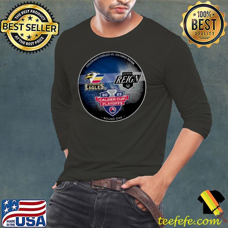 2023 Calder Cup Playoffs Ahl Colorado Eagles Vs Ontario Reign s Long Sleeve Tee 2023 Calder Cup Playoffs Ahl Colorado Eagles Vs Ontario Reign s Long Sleeve Tee