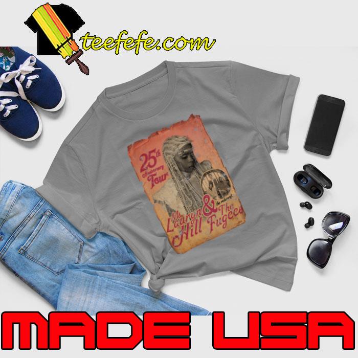 25th Anniversary Tour Ms Lauryn Hill & The Fugees T-Shirt Unisex 25th Anniversary Tour Ms Lauryn Hill & The Fugees T-Shirt Unisex