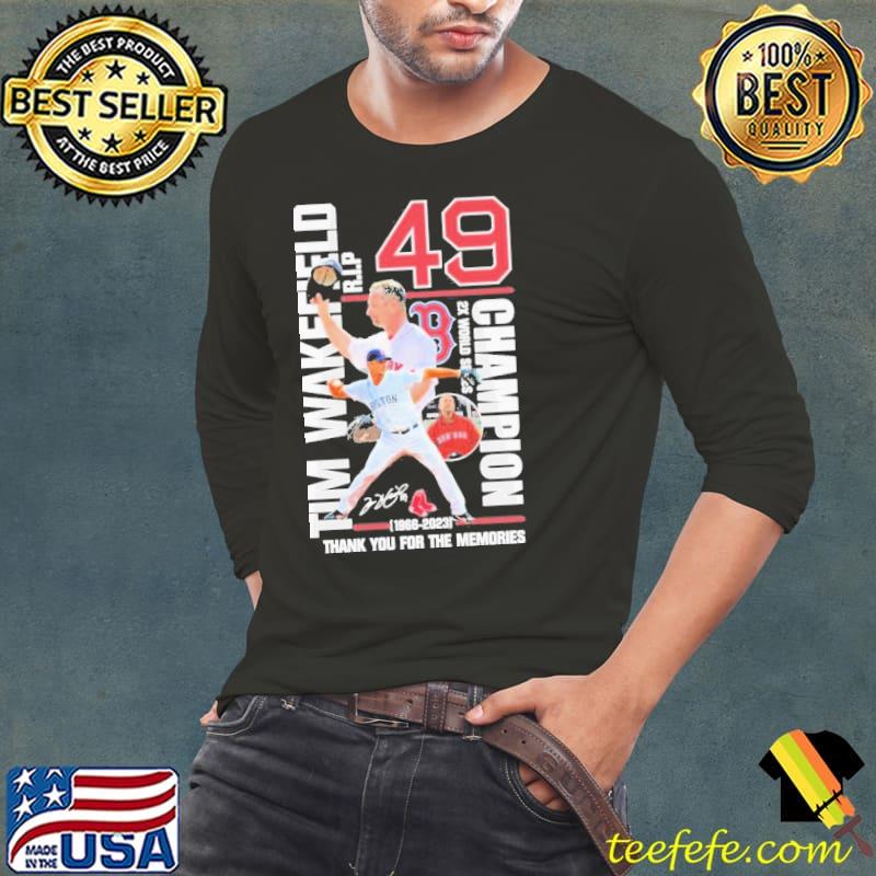 49 tim wakefield r.i.p champion 1966-2023 thank you for the memories s Long Sleeve Tee 49 tim wakefield r.i.p champion 1966-2023 thank you for the memories s Long Sleeve Tee
