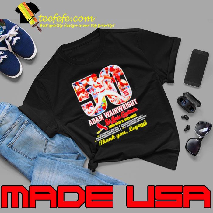 50 Adam Wainwright St Louis Cardinals thank you legend signatures shirt 50 Adam Wainwright St Louis Cardinals thank you legend signatures shirt