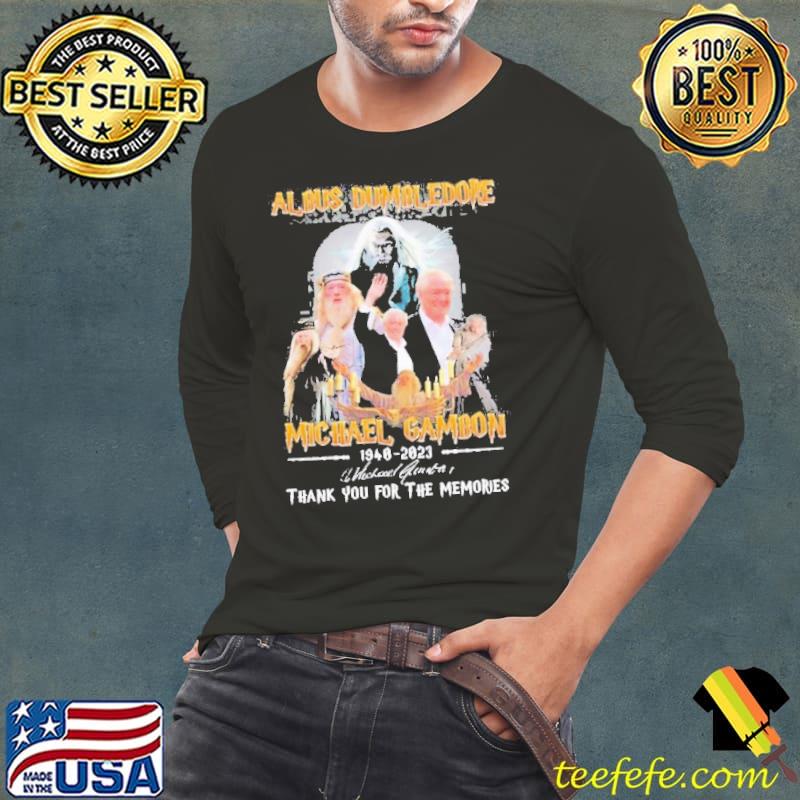 Albus Dumbledore Michael Gambon 1940 – 2023 Signature Thank You For The Memories Shirt Long Sleeve Tee Albus Dumbledore Michael Gambon 1940 – 2023 Signature Thank You For The Memories Shirt Long Sleeve Tee